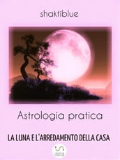 La Luna e l arredamento della casa