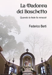 La Madonna del Boschetto