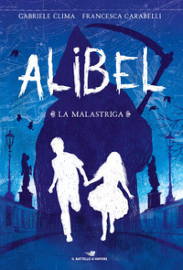 La Malastriga. Alibel. 1. - Gabriele Clima - Francesca Carabelli