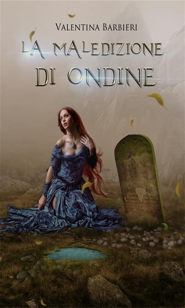 La Maledizione di Ondine - Valentina Barbieri