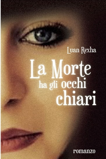 La Morte ha gli occhi chiari - Luan Rexha