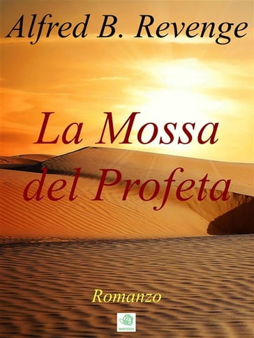 La Mossa del Profeta - Alfred B. Revenge