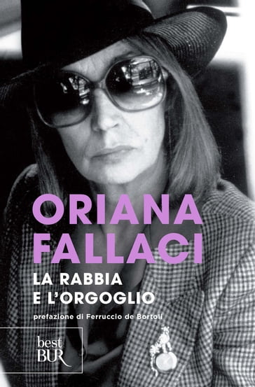 La Rabbia e l'Orgoglio - Oriana Fallaci