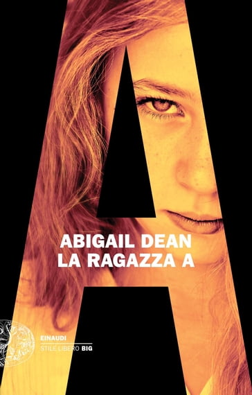 La Ragazza A - Abigail Dean