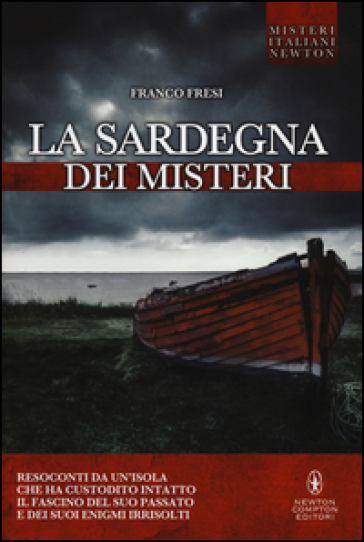 La Sardegna dei misteri - Franco Fresi