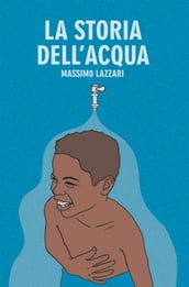 La Storia dell Acqua