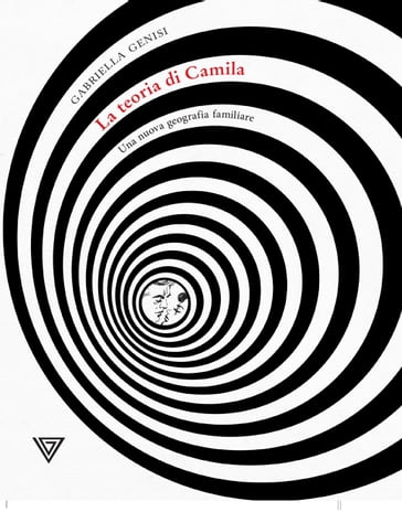 La Teoria di Camila - Gabriella Genisi