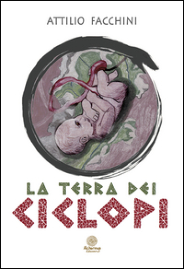 La Terra dei Ciclopi - Attilio Facchini