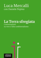 La Terra sfregiata