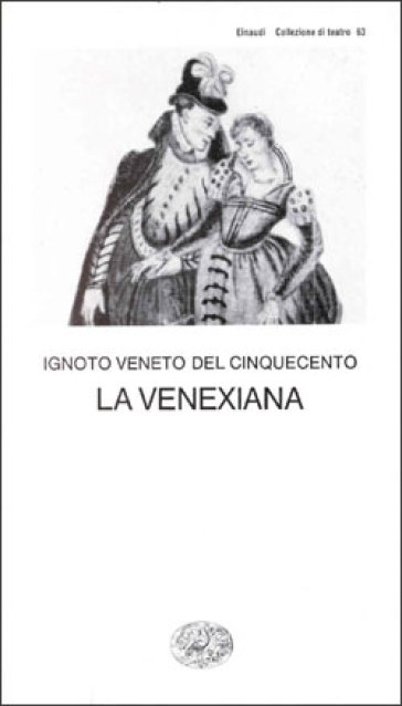 La Venexiana - Anonimo veneto del XVI secolo