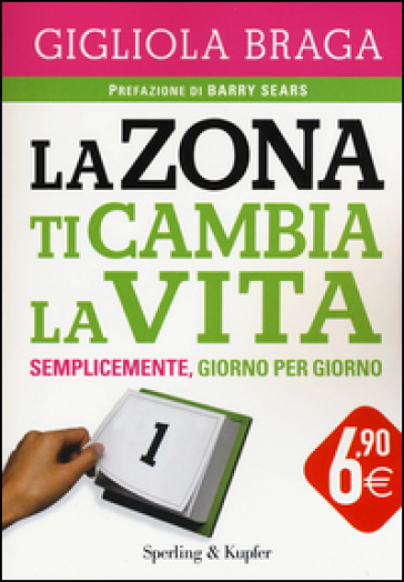 La Zona ti cambia la vita - Gigliola Braga