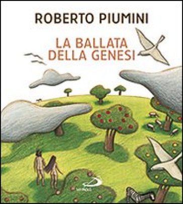 La ballata della genesi - Roberto Piumini - Roberta Angeletti