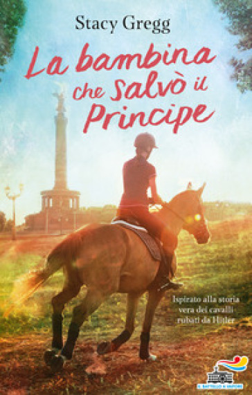 La bambina che salvò il Principe - Gregg STACY