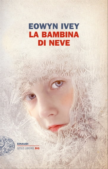 La bambina di neve - Eowyn Ivey