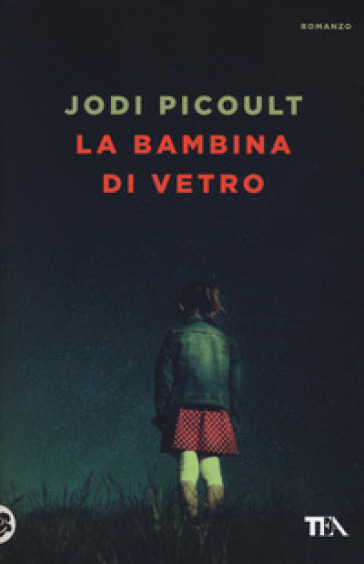 La bambina di vetro - Jodi Picoult