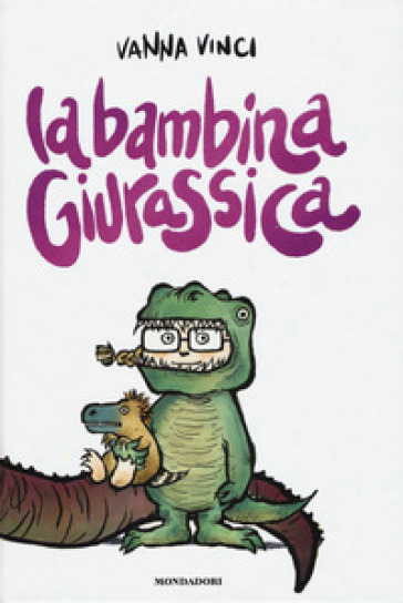 La bambina giurassica - Vanna Vinci