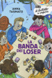 La banda dei loser