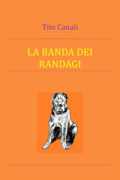 La banda dei randagi