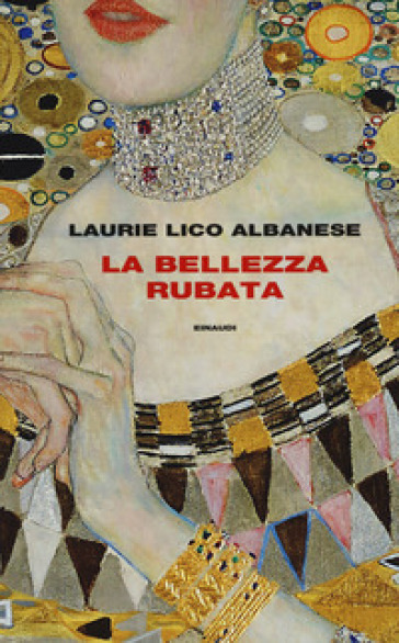 La bellezza rubata - Laurie Lico Albanese