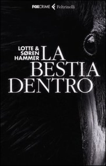 La bestia dentro - Lotte Hammer - Soren Hammer