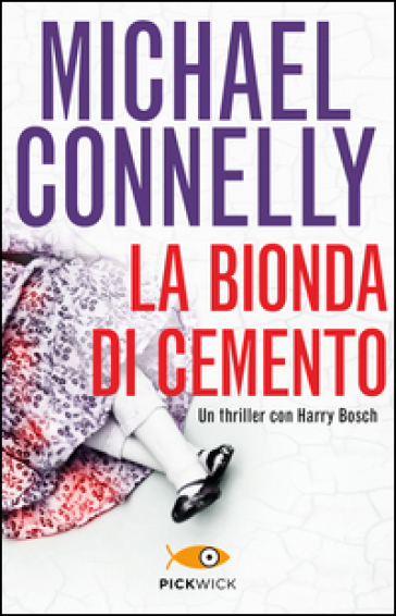 La bionda di cemento - Michael Connelly