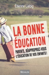 La bonne éducation