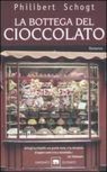 La bottega del cioccolato - Philibert Schogt