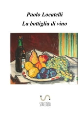 La bottiglia di vino