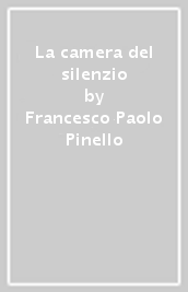 La camera del silenzio