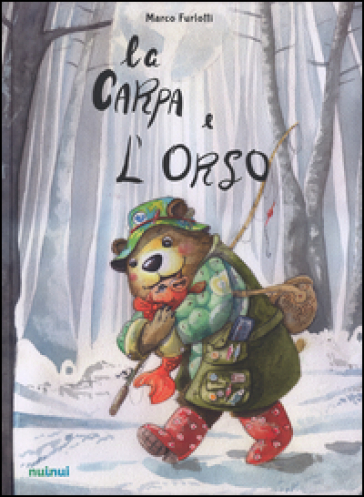 La carpa e l'orso - Marco Furlotti