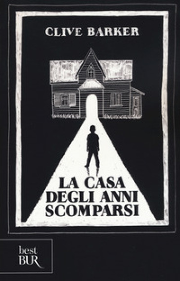 La casa degli anni scomparsi - Clive Barker