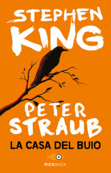 La casa del buio - Stephen King - Peter Straub