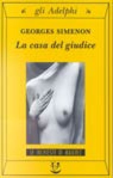 La casa del giudice - Georges Simenon