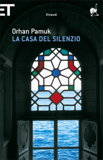 La casa del silenzio - Orhan Pamuk