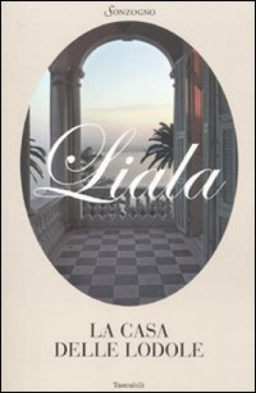 La casa delle lodole - Liala