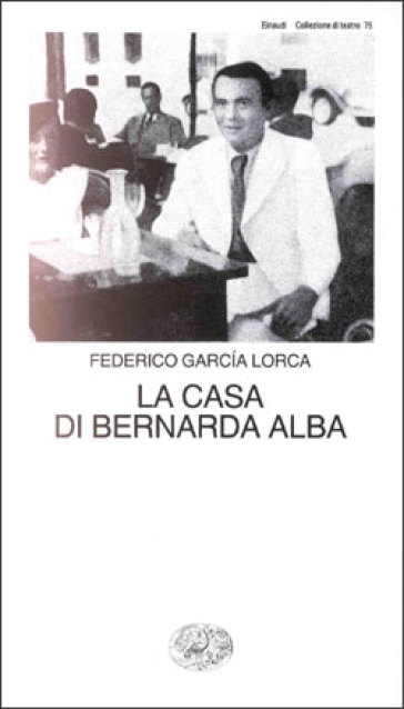 La casa di Bernarda Alba - Federico Garcia Lorca