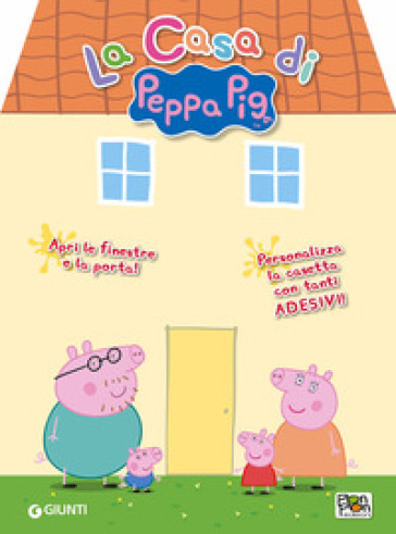 La casa di Peppa Pig - Cristina Panzeri