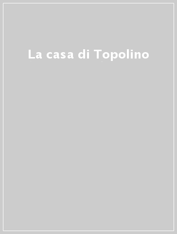 La casa di Topolino