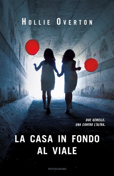 La casa in fondo al viale - Hollie Overton