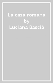 La casa romana