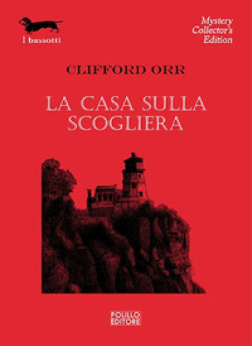 La casa sulla scogliera - Clifford Orr