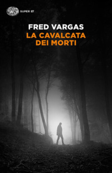 La cavalcata dei morti - Fred Vargas