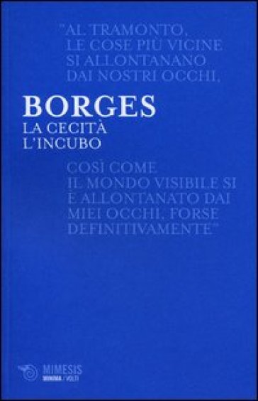 La cecità-L'incubo - Jorge Luis Borges