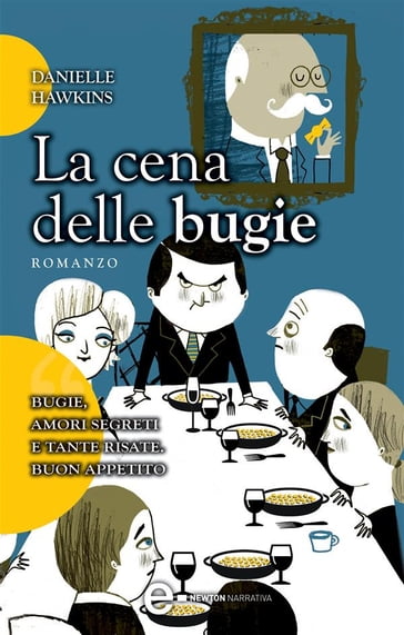 La cena delle bugie - Danielle Hawkins