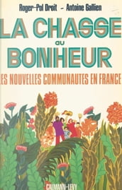 La chasse au bonheur