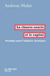 La chauve-souris et le capital