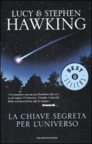 La chiave segreta per l'universo - Lucy Hawking - Stephen Hawking