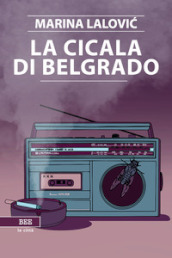 La cicala di Belgrado