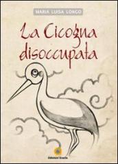 La cicogna disoccupata