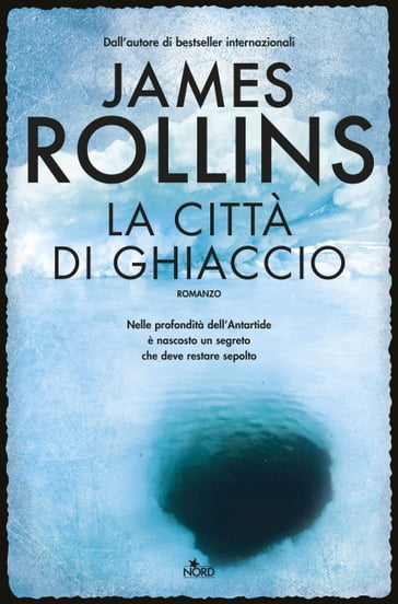 La città di ghiaccio - James Rollins